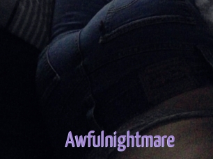 Awfulnightmare