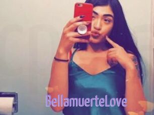 BellamuerteLove