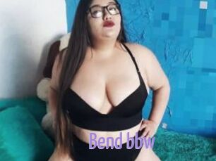 Bend_bbw