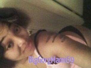 BigGorgMami69