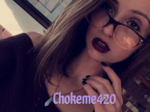 Chokeme420