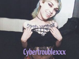 Cybertroublexxx