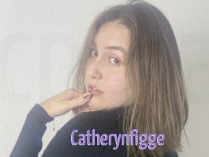 Catherynfigge