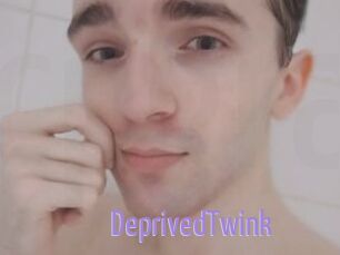 DeprivedTwink