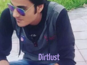 Dirtlust