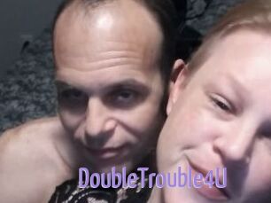 DoubleTrouble4U