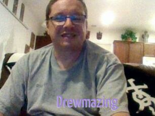 Drewmazing