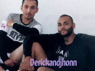 Derickandjhonn