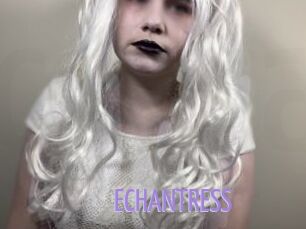 ECHANTRESS