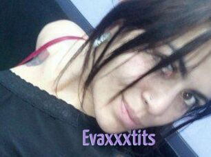 Evaxxxtits