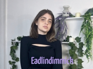 Eadlindimmick