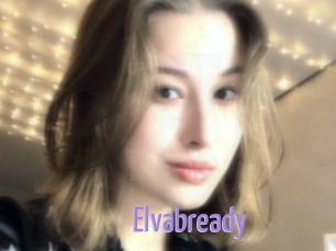 Elvabready