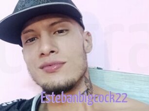 Estebanbigcock22