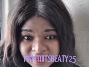 FIRMTIIITSBEATY25