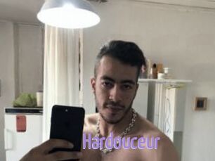 Hardouceur