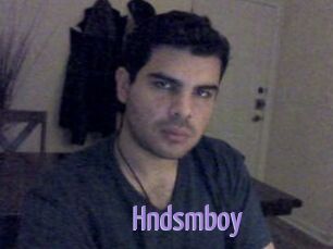 Hndsmboy