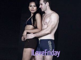 ILoveFriday