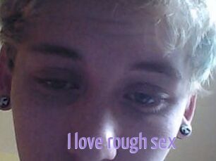 I_love_rough_sex