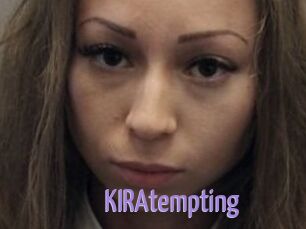 KIRAtempting