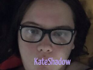 KateShadow