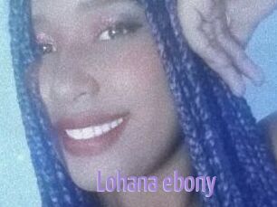 Lohana_ebony