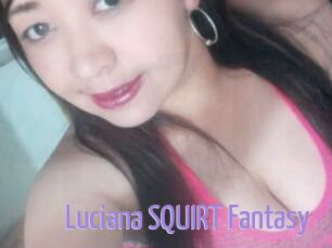 Luciana_SQUIRT_Fantasy