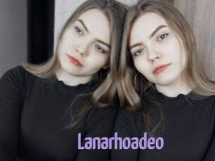 Lanarhoadeo