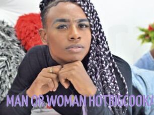 MAN_OR_WOMAN_HOTBIGCOOKASS