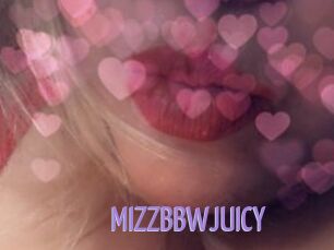 MIZZBBWJUICY