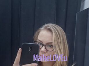 MaikeLOVEu