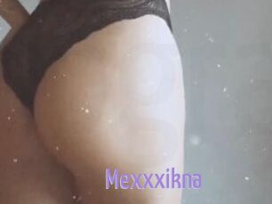 Mexxxikna