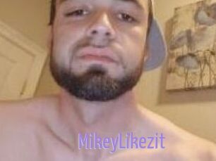 MikeyLikezit