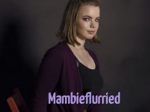 Mambieflurried