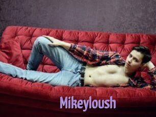 Mikeyloush