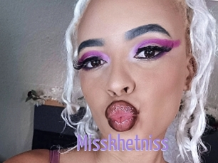 Misskhetniss