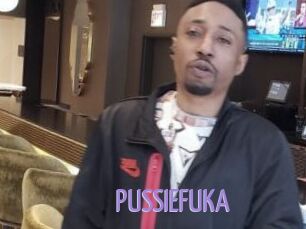 PUSSIEFUKA