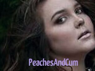 PeachesAndCum