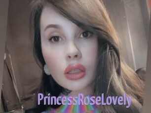 PrincessRoseLovely