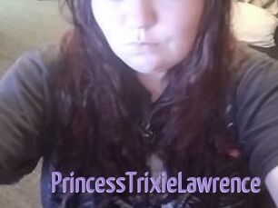 PrincessTrixieLawrence