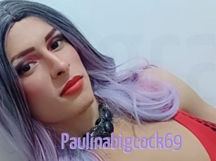 Paulinabigcock69