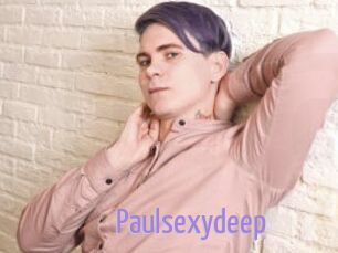 Paulsexydeep