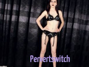 Pervertswitch