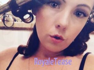 RoyaleTease