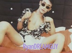 RyanDREAMGUY