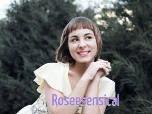 Roseesensical