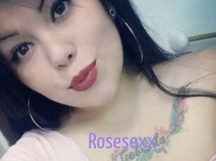 Rosesexx