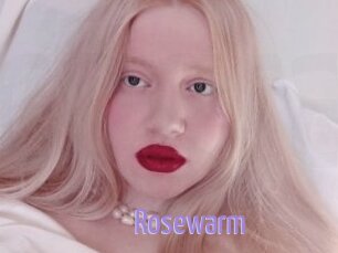 Rosewarm