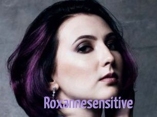 Roxannesensitive