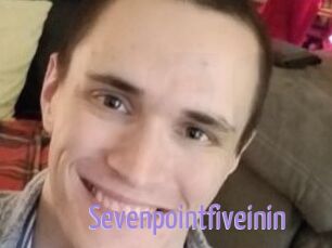 Sevenpointfiveinin