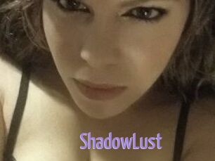 ShadowLust